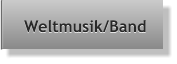 Weltmusik/Band Weltmusik/Band